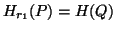 $ H_{r_1}(P)= H(Q)$