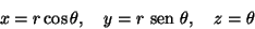 \begin{displaymath}x=r\cos \theta,\quad y=r{\text {\ sen }}\theta, \quad z=\theta\end{displaymath}