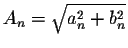 $A_n = \sqrt{a_n^2 + b^2_n}$