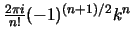 $\frac{2\pi i}{n!} (-1)^{(n+1)/2}k^n$