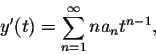\begin{displaymath}y'(t)=\sum_{n=1}^\infty n a_n t^{n-1}, \end{displaymath}
