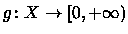 \ensuremath {f_n\colon X\rightarrow [0,+\ensuremath{\infty })}